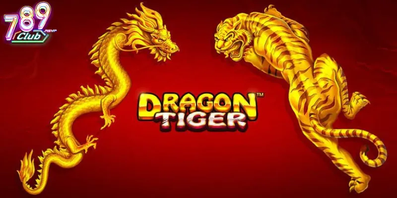Kinh Nghiệm Chơi Rồng Hổ Dễ Thắng Dành Cho Người Mới